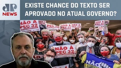 “Reforma administrativa é uma barganha política”, analisa especialista