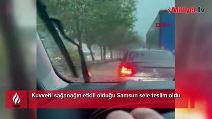 Samsun'da şiddetli yağış sele neden oldu