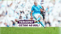 Rekor Gila Erling Haaland! Manusia Tercepat Buat 40 Gol di Liga Inggris