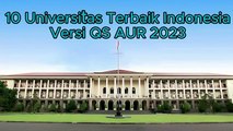 10 Universitas Terbaik Indonesia Versi QS AUR 2023