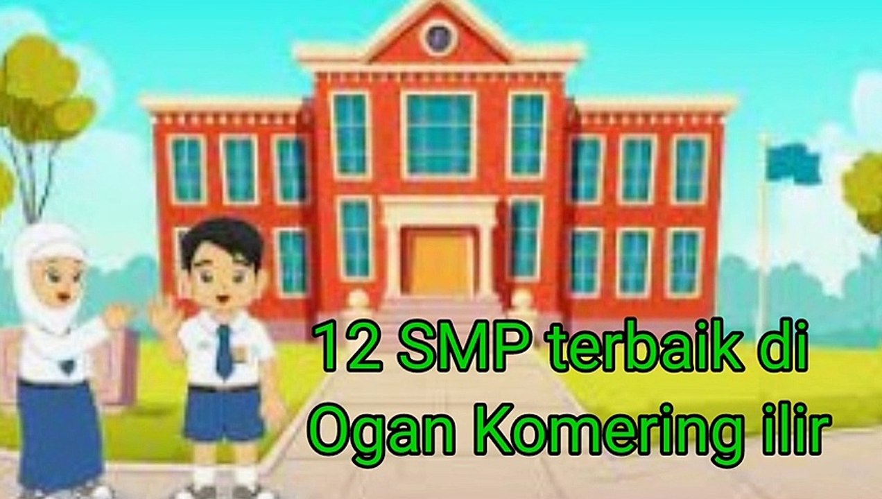 12 SMP Terbaik Ogan Komering Ilir Berdasarkan Nilai Rerata UN Kemdikbud 2019