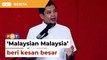 ‘Malaysian Malaysia’ beri kesan besar Umno tagih sokongan Melayu