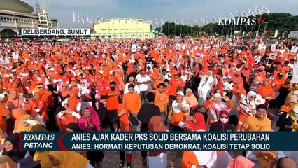 Download Video: Anies Ajak Solid Bersama Koalisi Perubahan, Begini Kata PKS