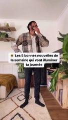 Les bonnes nouvelles de la semaine ☀️