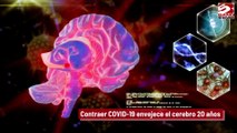 Contraer COVID-19 envejece el cerebro 20 años
