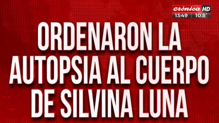 Ordenaron la autopsia al cuerpo de Silvina Luna