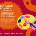 Jose Antonio Haua Maauad: Betsabeé Romero (parte 1)