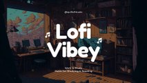Lofi Vibey | Calm Lofi Hip Hop Beats - Chill Beats to Study / Work | Quillofmusic
