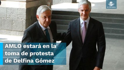 Asistirá López Obrador al Sexto Informe de Alfredo Del Mazo, gobernador del Edomex