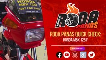 Roda Panas Quick Check :  Honda MBX 125 F