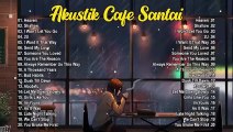 LAGU CAFE AKUSTIK BARAT TERBAIK 2022