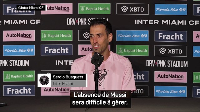 Busquets : Sans Messi, il faudra se surpasser