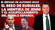 Alfonso Rojo: “El beso de Rubiales, la mentira de Jenni y el agilipollamiento del pueblo español”