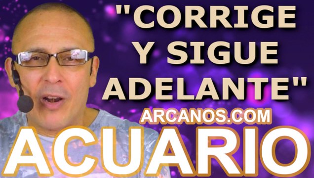 ♒️#ACUARIO #TAROT♒️ Corrige y sigue adelante ✨ARCANOS.COM✨