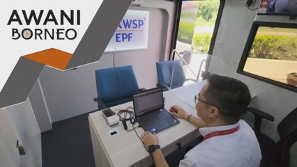 KWSP guna khidmat trak bergerak santuni ahli di pedalaman Sarawak