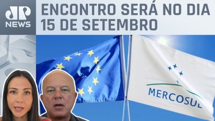 Reunião vai discutir aliança entre Mercosul e UE; Amanda Klein e Motta analisam