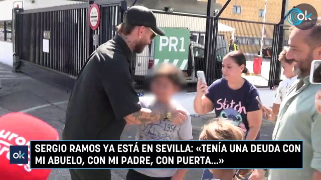 Sergio Ramos ya está en Sevilla «Tenía una deuda con mi abuelo, con mi padre, con Puerta…»