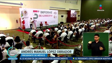 López Obrador ofreció su 5to. Informe de Gobierno en Campeche