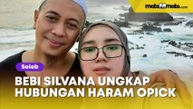 Bebi Silvana Ungkap Hubungan Haram Opick: Beresin Dulu Urusan Sama yang Halal