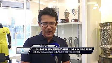 Jaringan cantik Husnul Irsal perlu dikaji secara teliti dalam capai kriteria tahap Anugerah Puskas