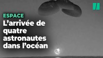 Après 6 mois dans l’ISS, quatre astronautes finissent en pleine mer