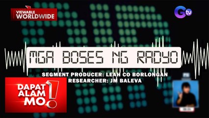 Mga hinahanggang boses sa radyo, kilalanin! | Dapat Alam Mo!