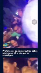 Prefeito cai após mergulhar sobre plateia no CE e diz que se empolgou