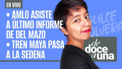 #EnVivo | #DeDoceAUna | AMLO asiste a último informe de Del Mazo |  Tren Maya pasa a la Sedena