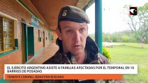 El Ejército Argentino asiste a familias afectadas por el temporal en 10 barrios de Posadas