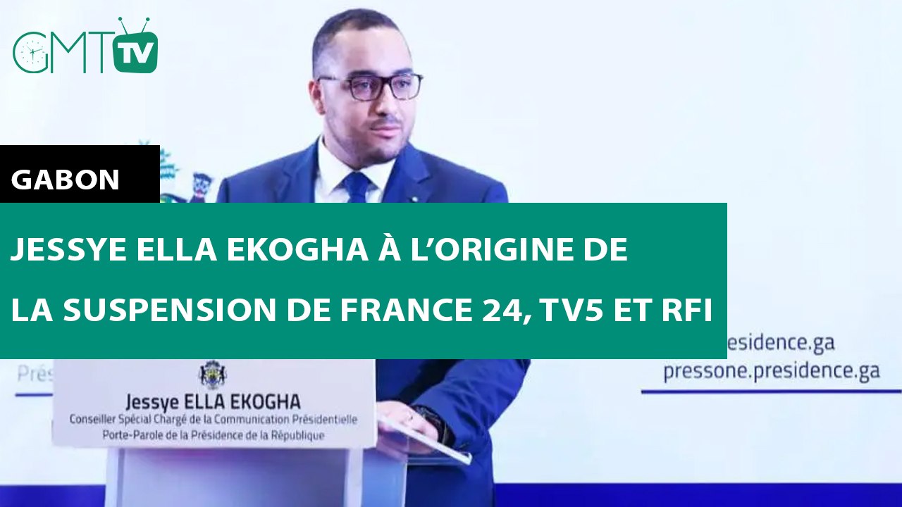 [#Reportage]  Gabon : Jessye Ellah Ekogha à l’origine de la suspension de France 24, TV5 et RFI
