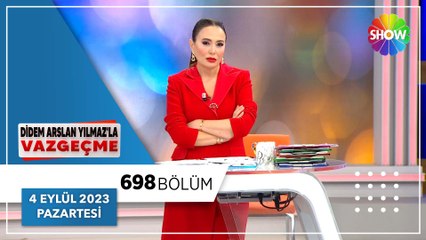 Didem Arslan Yılmaz'la Vazgeçme 698. Bölüm | 4 Eylül 2023