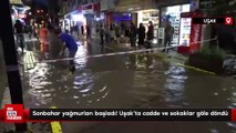 Sonbahar yağmurları başladı! Uşak'ta cadde ve sokaklar göle döndü