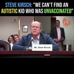 Steve Kirsch-We Cant Find an Autistic Kid Who Was Unvaccinated