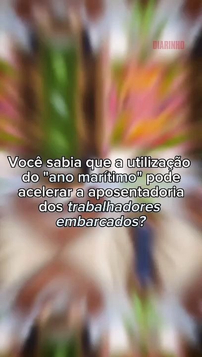 Coluna Direito na Mão | Qual a relação do “ano marítimo” com a aposentadoria dos embarcados?