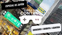 Fuera Del Control: Ep 3.- ¡Nos fuimos con Tomo de paseo por Tokyo!
