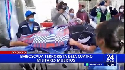 Ayacucho: cuatro militares murieron y un policía resultó herido en  emboscada terrorista