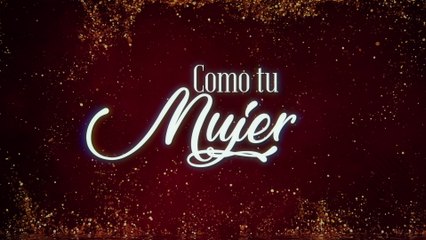 Majo Aguilar - Como Tu Mujer (LETRA)