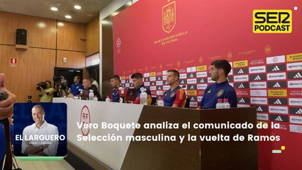 Vero Boquete analiza el comunicado de la Selección masculina y la vuelta de Sergio Ramos al Sevilla