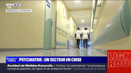 Le secteur de la psychiatrie en crise, à cause d'un manque de personnel médical et paramédical depuis le Covid-19