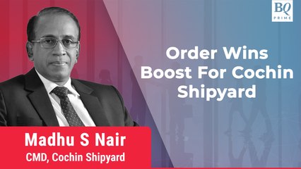 Smooth Sail For Cochin Shipyard's Orderbook Growth