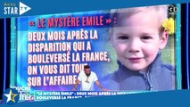 Disparition d'Emile, 2 ans, au Vernet  des audios inédits dévoilés en direct dans TPMP
