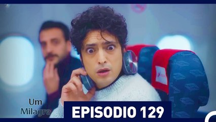 Um Milagre Episódio 129 - Dublado em Português: Uma História de Esperança e Superação ✨