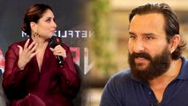 Kareena Kapoor Reveals Why Saif Said, 