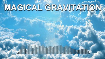 Gennadiy Belolipetskiy - Magical Gravitation (Ambient music)