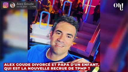 Alex Goude divorcé et papa d'un enfant, qui est la nouvelle recrue de TPMP ?