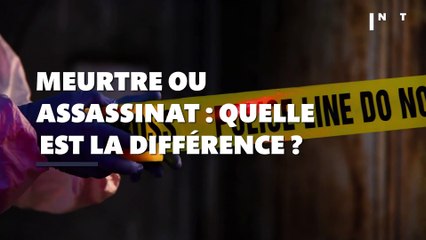 Meurtre ou assassinat : quelle est la différence ?