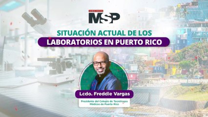 Situación actual de los laboratorios en Puerto Rico