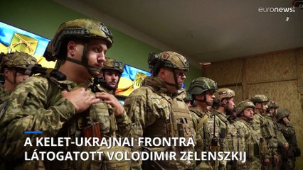 Donyeckbe utazott az ukrán elnök, hogy javítsa a katonák harci kedvét