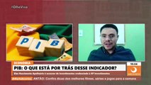 Assessor de investimentos explica o que está por trás do crescimento do PIB no segundo trimestre