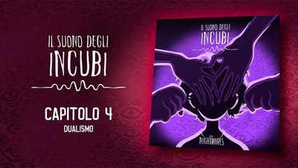 Il Suono degli Incubi – Capitolo 4 : Dualismo